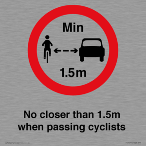 No closer than 1.5m when passing cyclists